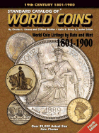 "Standard Catalog of" World Coins, 19th Century 1801-1900 - Krause, Chester L., and Mishler, Clifford, and Bruce, Colin R. (Editor)