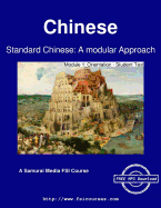 Standard Chinese: A Modular Approach - Module 1: Orientation - Student Text