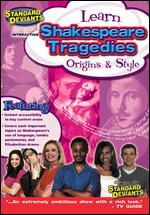 Standard Deviants: Learn Shakespeare Tragedies - Origins & Style