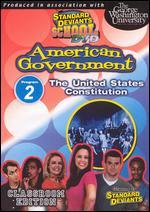 Standard Deviants School: American Government, Module 2 - The United States Constitution