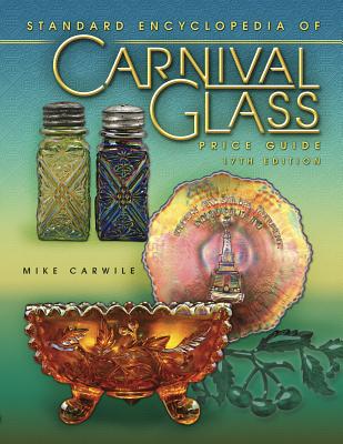 Standard Encyclopedia of Carnival Glass Price Guide - Carwile, Mike