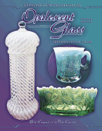 Standard Encyclopedia of Opalescent Glass, 4th Ed. - Edwards, Bill, and Carwile, Mike