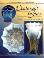 Standard Encyclopedia of Opalescent Glass: Identification & Values - Edwards, Bill