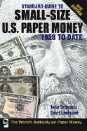 Standard Guide to Small-Size U.S. Paper Money 1928 to Date