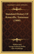 Standard History of Knoxville, Tennessee (1900)