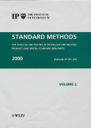 Standard Methods for the Analysis and Testing of Petroleum and Related Products and British Standard, 2000 - Institute of Petroleum (Ip)