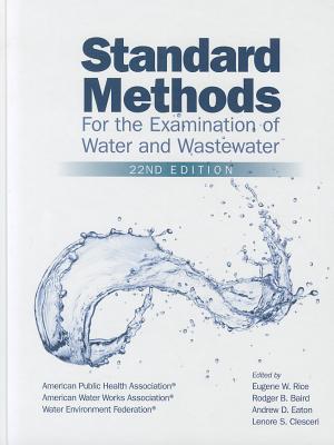 Standard Methods for the Examination of Water and Wastewater - Apha, and AWWA (American Water Works Association), and Wef