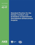 Standard Practice for the Design, Conduct, and Evaluation of Operational Precipitation Enhancement Projects
