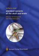 Standard Variants of the Skull and Brain: Atlas for Neurosurgeons and Neuroradiologists - Seeger, Wolfgang