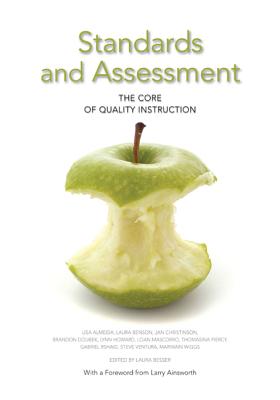 Standards and Assessment: The Core of Qualtiy Instruction - Almeida, Lisa, and Benson, Laura, and Christinson, Jan