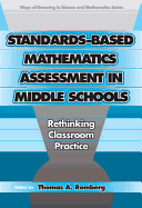 Standards-Based Mathematics Assessment in Middle School: Rethinking Classroom Practice