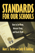 Standards for Our Schools: How to Set Them, Measure Them, and Reach Them