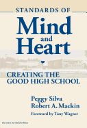 Standards of Mind and Heart: Creating the Good High School