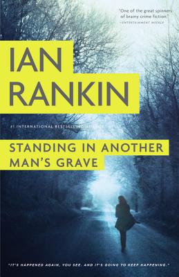 Standing in Another Man's Grave - Rankin, Ian, New