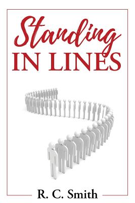 Standing in Lines - Smith, R C