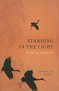 Standing in the Light: My Life as a Pantheist - Russell, Sharman Apt
