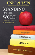 Standing on the Word: Christian Educators in Public Schools