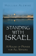 Standing With Israel: A House of Prayer for All Nations