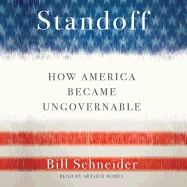 Standoff: How America Became Ungovernable