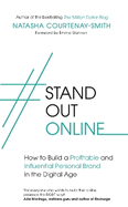 #StandOutOnline: How to Build a Profitable and Influential Personal Brand in the Digital Age