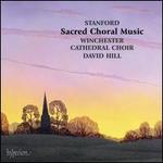 Stanford: Sacred Choral Music