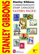 Stanley Gibbons Commonwealth Stamp Catalogue Eastern Pacific: Including Cook Islands, Aitutaki, Penrhyn Island, Niue, Pitcairn Islands and Samoa