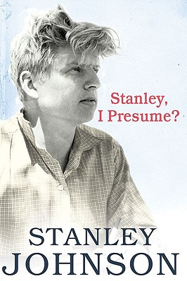 Stanley I Presume? - Johnson, Stanley