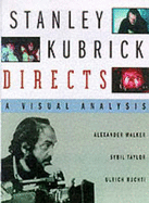 Stanley Kubrik Directs - Walker, Alexander