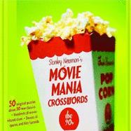 Stanley Newman's Movie Mania Crosswords: The '90s