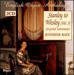 Stanley to Wesley, Vol. 3 - Jennifer Bate (organ)