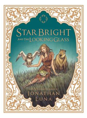 Star Bright and the Looking Glass - Luna, Jonathan