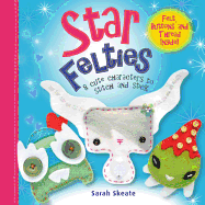 Star Felties: 8 Cute Characters to Stitch and Stick