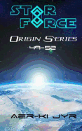 Star Force: Origin Series (49-52)
