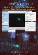 Star-Gazing Guide to Deep Sky Stacker: Deep Sky & Comet Images