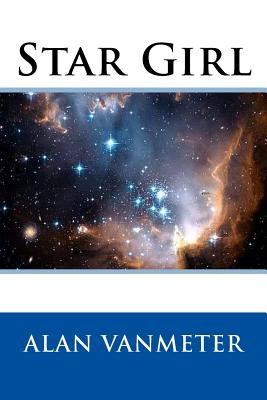 Star Girl - Vanmeter, Alan