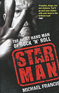 Star Man: The Right Hand Man of Rock 'n' Roll