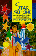 Star Medicine: Native American Path to Emotional Healing