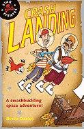 Star Pirates:  Crash Landing