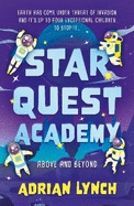 Star Quest Academy: Above and Beyond