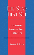 Star That Set: The Vermont Republican Party, 1854-1974