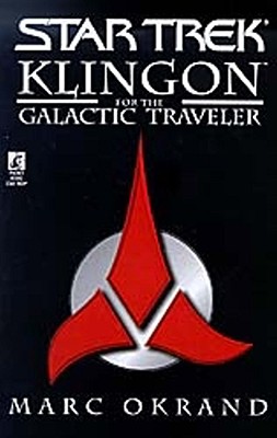 Star trek--Klingon for the galactic traveler - Okrand, Marc