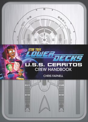 Star Trek: Lower Decks - Crew Handbook - Farnell, Chris
