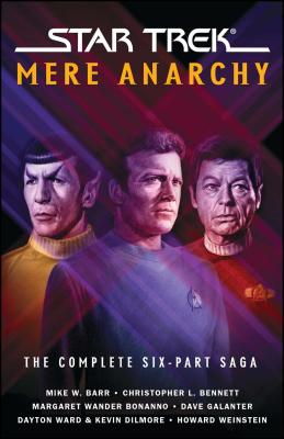 Star Trek: Mere Anarchy - Bonanno, Margaret Wander, and Bennett, Christopher L.