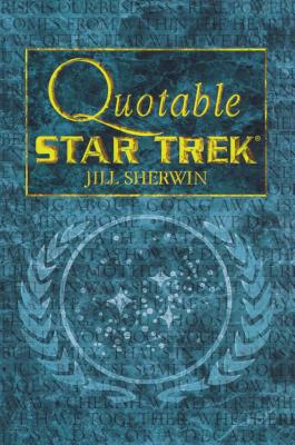 Star Trek: Quotable Star Trek - Sherwin, Jill