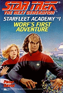 Star Trek - the Next Generation: Starfleet Academy 1 - Worf's First Adventure