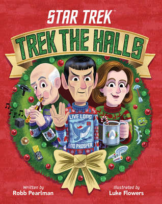Star Trek: Trek the Halls - Pearlman, Robb