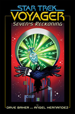 Star Trek: Voyager: Seven's Reckoning - Baker, Dave