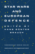 Star Wars and European Defence: Implications for Europe: Perception and Assessments