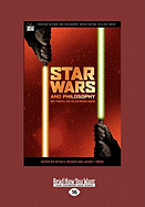 Star Wars and Philosophy: More Powerful Than You Can Possibly Imagine