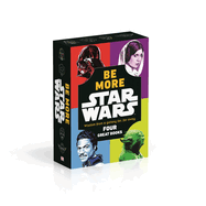 Star Wars Be More Box Set: Wisdom from a Galaxy Far, Far, Away "Four Great Books
